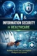 AI & Information Security in Healthcare