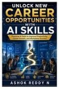 Unlock New Career Opportunities With AI Skills