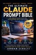 The Ultimate Claude Prompt Bible