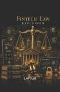 FINTECH LAW EXPLAINED