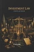 INVESTMENT LAW EXPLAINED