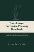 Texas Lawyer Succession Planning Handbook