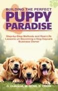 Building the Perfect Puppy Paradise