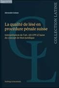 La qualité de lésé en procédure pénale suisse