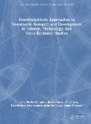Interdisciplinary Approaches to Sustainable Research and Development in Science, Technology, and Socio-Economic Studies