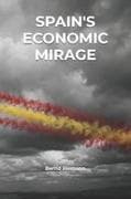 Spain's Economic Mirage