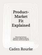 Product-Market Fit Explained