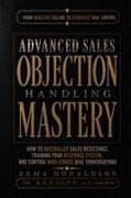 ADVANCED SALES OBJECTION HANDLING MASTERY