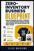 Zero-Inventory Business Blueprint