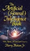 The Artificial (General) Intelligence Book