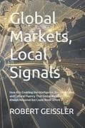Global Markets, Local Signals