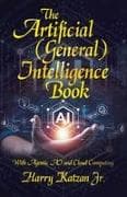 The Artificial (General) Intelligence Book