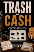 Trash to Cash