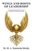 Wings and Roots of Leadership