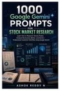 1000 Google Gemini Prompts for Stock Market Research