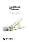 Immobilien als Wertanlage - wie es funktioniert