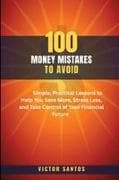 100 MONEY MISTAKES TO AVOID