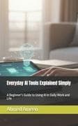 Everyday AI Tools Explained Simply