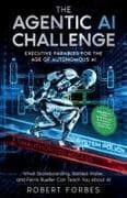 THE AGENTIC AI CHALLENGE