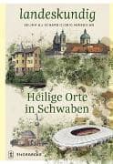 Heilige Orte in Schwaben