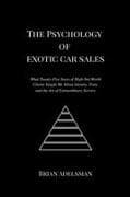 The Psychology of Exotic Car Sales