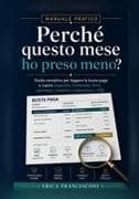 Perchè questo mese ho preso meno?