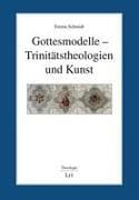 Gottesmodelle - Trinitätstheologien und Kunst