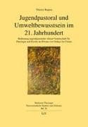Jugendpastoral und Umweltbewusstsein im 21. Jahrhundert