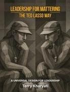 Leadership For Mattering The Ted Lasso Way