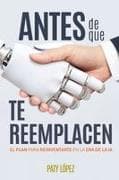 Antes de que te Reemplacen