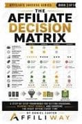 The Affiliate Decision Matrix
