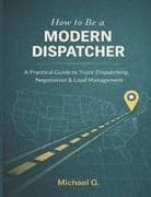 How to be a MODERN DISPATCHER