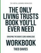 The Useful Learning Knowledge The Only Living Trusts Book You'll Ever Need