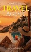 Travel Like a Travel Agent