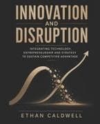 Innovation and Disruption