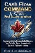 Cash Flow Command for Canadian Real Estate Investors