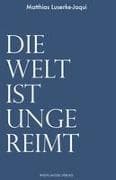Die Welt ist ungereimt