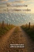 Wie Stolpersteine zu Seifenblasen werden
