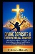 Divine Deposits & Entrepreneurial Dominion