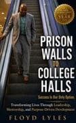 Prison Walls to College Halls