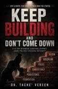 Keep Building and Don't Come Down