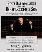 STATE BAR ADMISSIONS and the BOOTLEGGER'S SON - 2026 Edition - VOLUME 2 - CASE LAW REVIEW