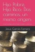 Hijo Pobre, Hijo Rico