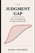 THE JUDGMENT GAP
