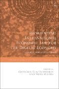 Reorienting International Economic Law for the Digital Economy