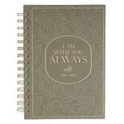 Journal Spiral Green I Am with You Always Matt. 28:20