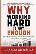 Why Working Hard Is Not Enough