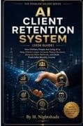 AI CLIENT RETENTION SYSTEM (2026 Guide)