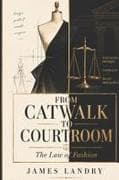 From Catwalk to Courtroom