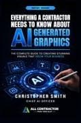 Everything a Contractor Needs to Know About AI Generated Graphics
